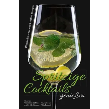 Spritzige Cocktails genießen - Manzoni, Davide