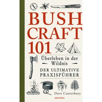 Bushcraft 101 - Überleben in der Wildnis - Canterbury, Dave