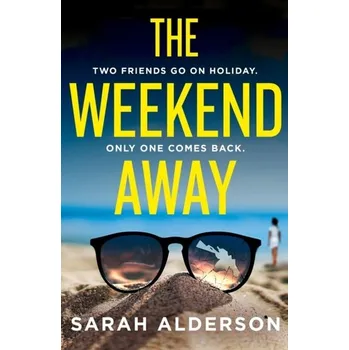 Beletrie pro dospělé The Weekend Away - Alderson, Sarah