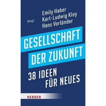 Gesellschaft der Zukunft - Haber, Emily