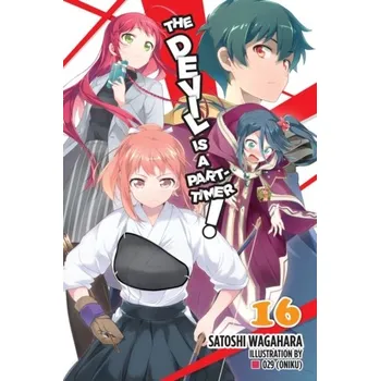 The Devil Is a Part-Timer!, Vol. 16 (light novel) - Wagahara, Satoshi