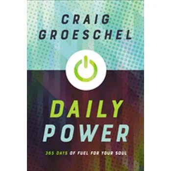 Populárně naučná literatura pro dospělé Daily Power - Groeschel Craig