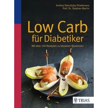 Low Carb für Diabetiker - Stensitzky-Thielemans, Andrea
