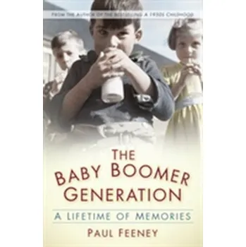 The Baby Boomer Generation - Feeney, Paul