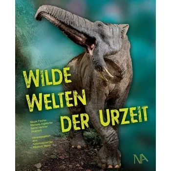 Příroda Wilde Welten der Urzeit - Fischer, Nicole