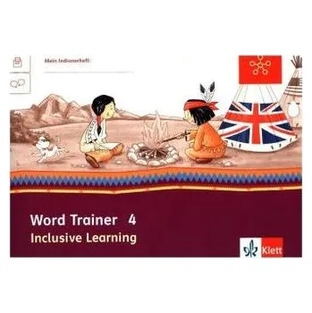 Cizí jazyk Word Trainer Klasse 4, Inclusive Learning - Donth-Schäffer, Cornelia [DE-EN] (2016, Brožura, Klett)