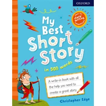 Cizí jazyk My Best Short Story in 500 Words - Edge Christopher