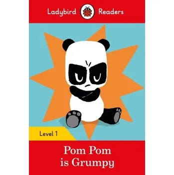 Pom Pom is Grumpy - Ladybird Readers Level 1