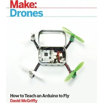 Technika Make: Drones - McGriffy, David