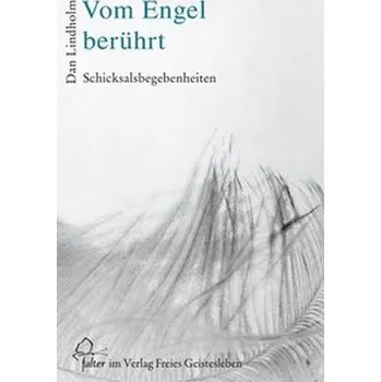 Vom Engel berührt - Lindholm, Dan
