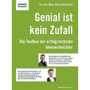 Genial ist kein Zufall - Meyer, Jens-Uwe