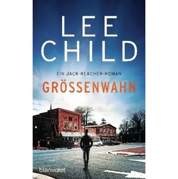 Größenwahn - Child, Lee