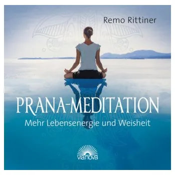 Prana-Mediation, 1 Audio-CD - Remo Rittiner