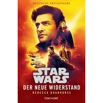 Star Wars(TM) Der neue Widerstand - Rebecca Roanhorse