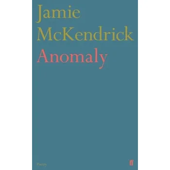 Umění Anomaly - McKendrick, Jamie [EN] (2023, Brožovaná / brožovaná, Faber & Faber)
