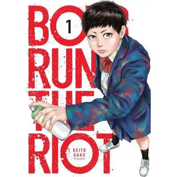 Boys Run the Riot. Tom 1 - Gaku, Keito