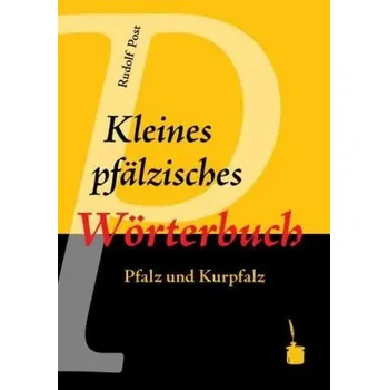 Slovník Kleines pfälzisches Wörterbuch - Post, Rudolf