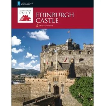 Edinburgh Castle - Yeoman, Peter; Owen, Kirsty; Historic Scotland