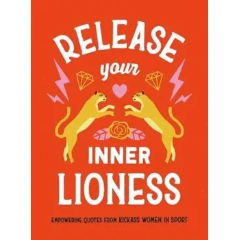 Kniha Release Your Inner Lioness - Dyer, Harriet