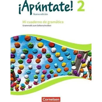 Kniha ¡Apúntate! Band 2 - Mi cuaderno de gramática