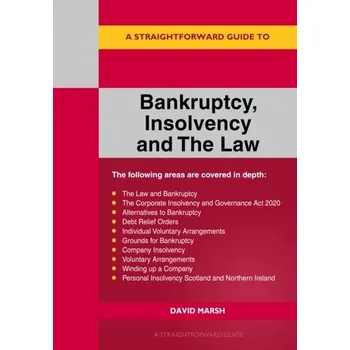 A Straightforward Guide To Bankruptcy Insolvency And The Law - David Marsh