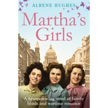 Literární biografie Martha's Girls - Hughes, Alrene