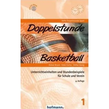 Doppelstunde Basketball, m. 1 CD-ROM - Braun, Reiner