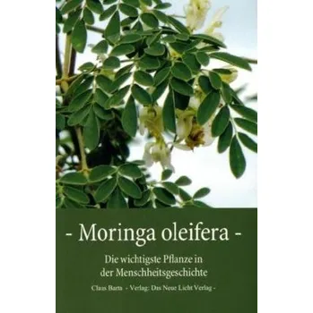Moringa Oleifera - Barta, Claus