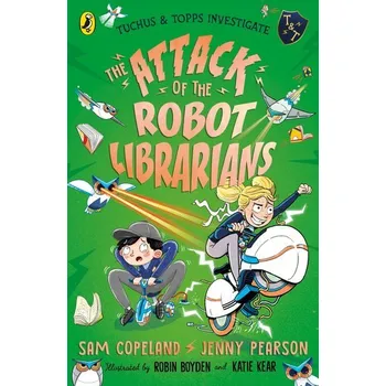 The Attack of the Robot Librarians - Copeland, Sam