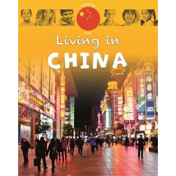 Living in Asia: China - Lynch, Annabelle