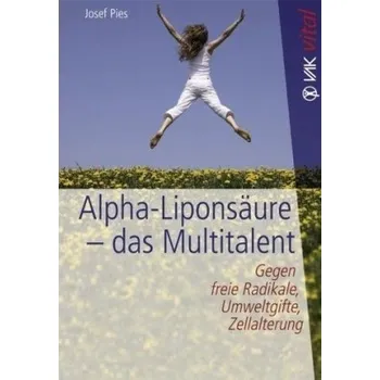 Alpha-Liponsäure - das Multitalent - Josef Pies