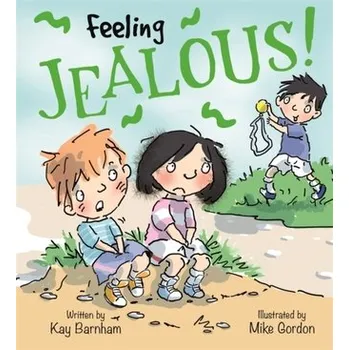 Feelings and Emotions: Feeling Jealous - Barnham, Kay [EN] (2019, Taschenbuch, Hachette Children's Group)