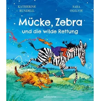 Pohádka Mücke, Zebra und die wilde Rettung - Rundell, Katherine