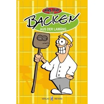Backen aus der Lamäng - Kolz, Johannes