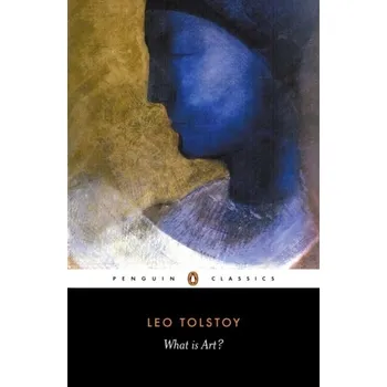 What is Art? - Tolstoy Leo