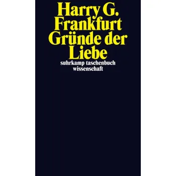 Gründe der Liebe - Harry G. Frankfurt
