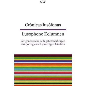 Crónicas lusófonas Lusophone Kolumnen - Hölzl, Luísa Costa