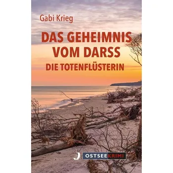 Das Geheimnis vom Darss - Krieg, Gabi [DE] (2023, Brožovaná, Hinstorff Verlag GmbH)