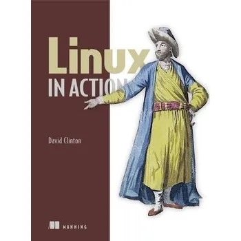 Linux in Action - Clinton, David