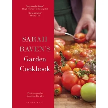 Sarah Raven's Garden Cookbook - Raven, Sarah [EN] (2023, Firma, Bloomsbury Publishing PLC)