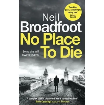 Beletrie pro dospělé No Place to Die - Broadfoot, Neil [EN] (2020, Brožovaná / brožovaná, Little, Brown Book Group)