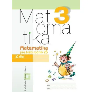 Přírodní věda Matematika 3 - 2. diel - Vladimír Repáš [SK] (2022, Brožura, Orbis Pictus Istropolitana)