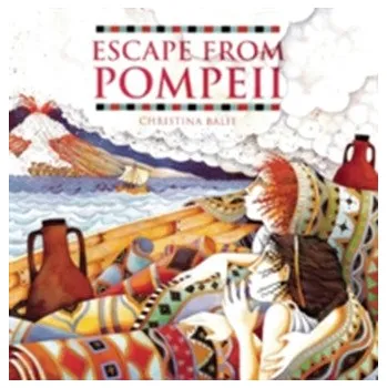 Escape from Pompeii - Balit, Christina