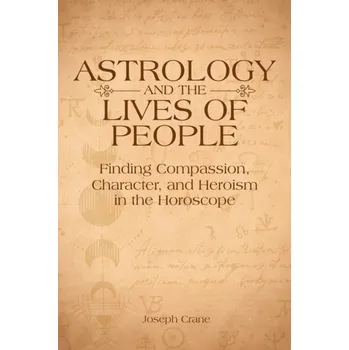 Astrology and the LIves of People - Crane, Joseph