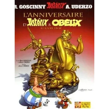 Asterix - L' anniversaire d' Astérix et Obélix. Asterix & Obelix feiern Geburtstag, französische Ausgabe - Uderzo, Albert