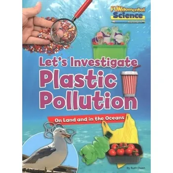 Plastic Pollution on Land and in the Oceans - Owen, Ruth