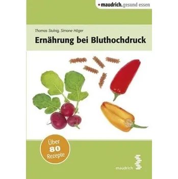 Ernährung bei Bluthochdruck - Stulnig, Thomas