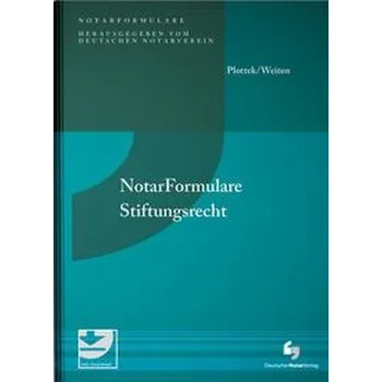 NotarFormulare Stiftungsrecht - Plottek, Pierre