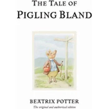 The Tale of Pigling Bland - Beatrix Potter