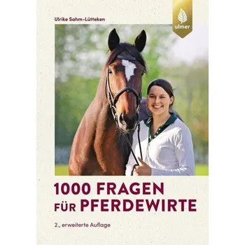 1000 Fragen für Pferdewirte - Sahm-Lütteken, Ulrike